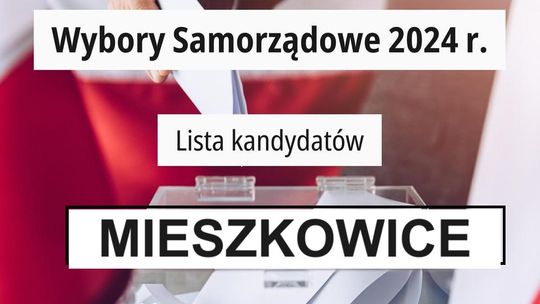 Gdzie i na kogo będziemy głosować w Mieszkowicach