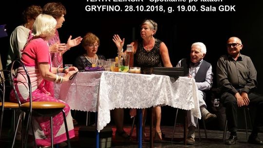 Gryfiński Dom Kultury zaprasza na spektakl ,, Spotkanie po latach”