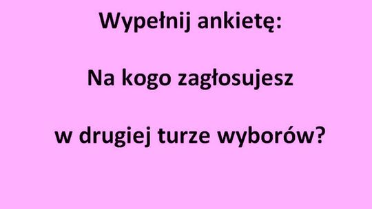 Na kogo zagłosujesz w drugiej turze wyborów?