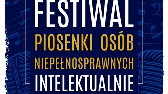 Ogólnopolskim Festiwal Piosenki Osób Niepełnosprawnych Intelektualnie