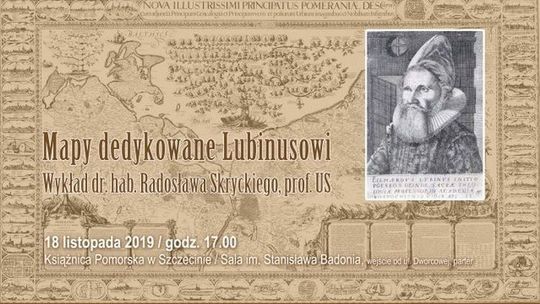 Radosław Skrycki opowie o mapach Pomorza Zachodniego i Nowej Marchii