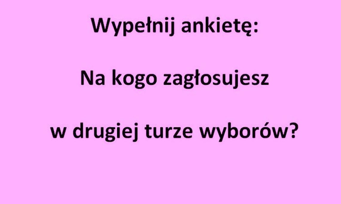 Na kogo zagłosujesz w drugiej turze wyborów?