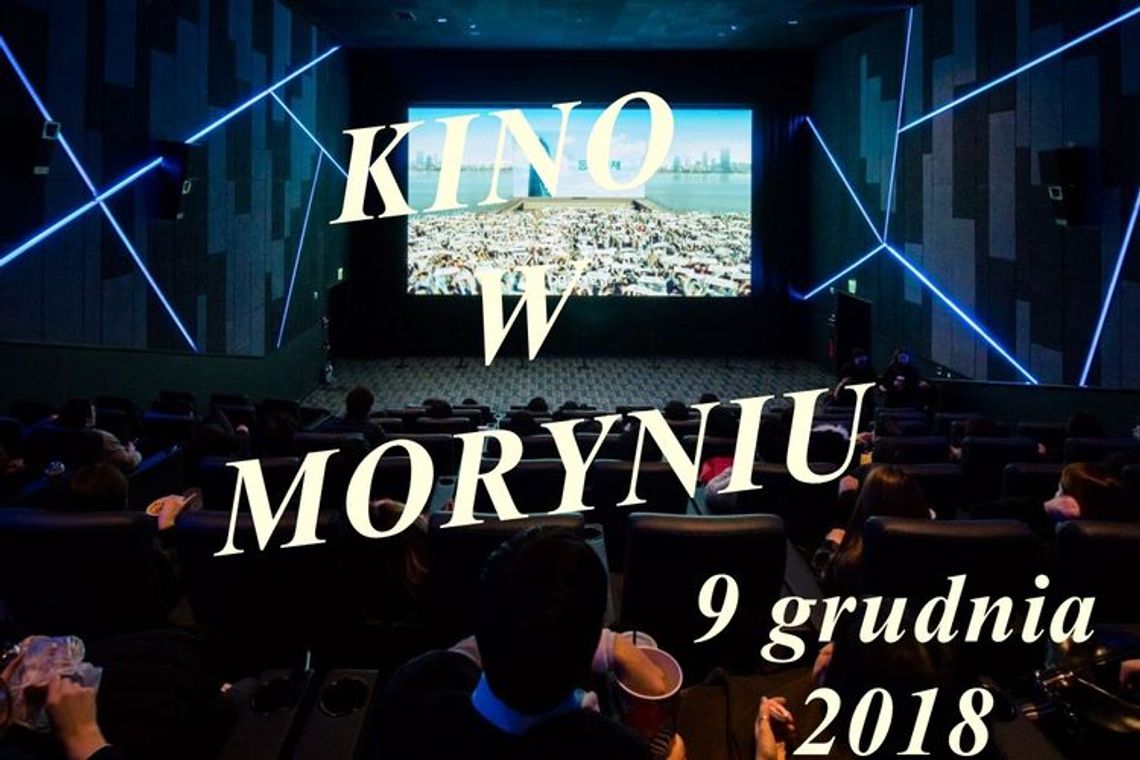 W Moryniu ponownie zawita kino